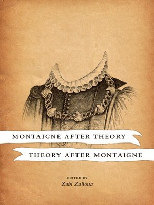 cover image of Montaigne after Theory, Theory after Montaigne